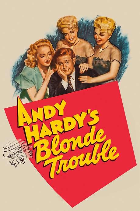 Andy Hardy’s Blonde Trouble